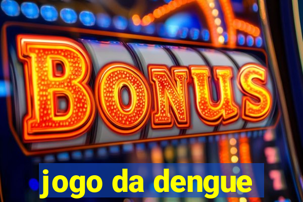 jogo da dengue